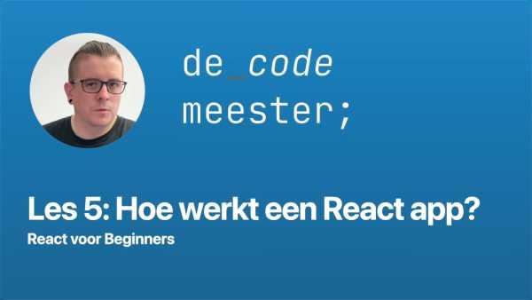 Hoe werkt een React App?